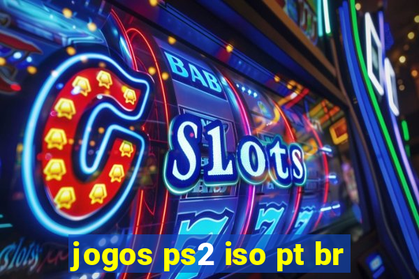 jogos ps2 iso pt br